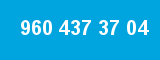 960 437 37 04 960 437 37 04